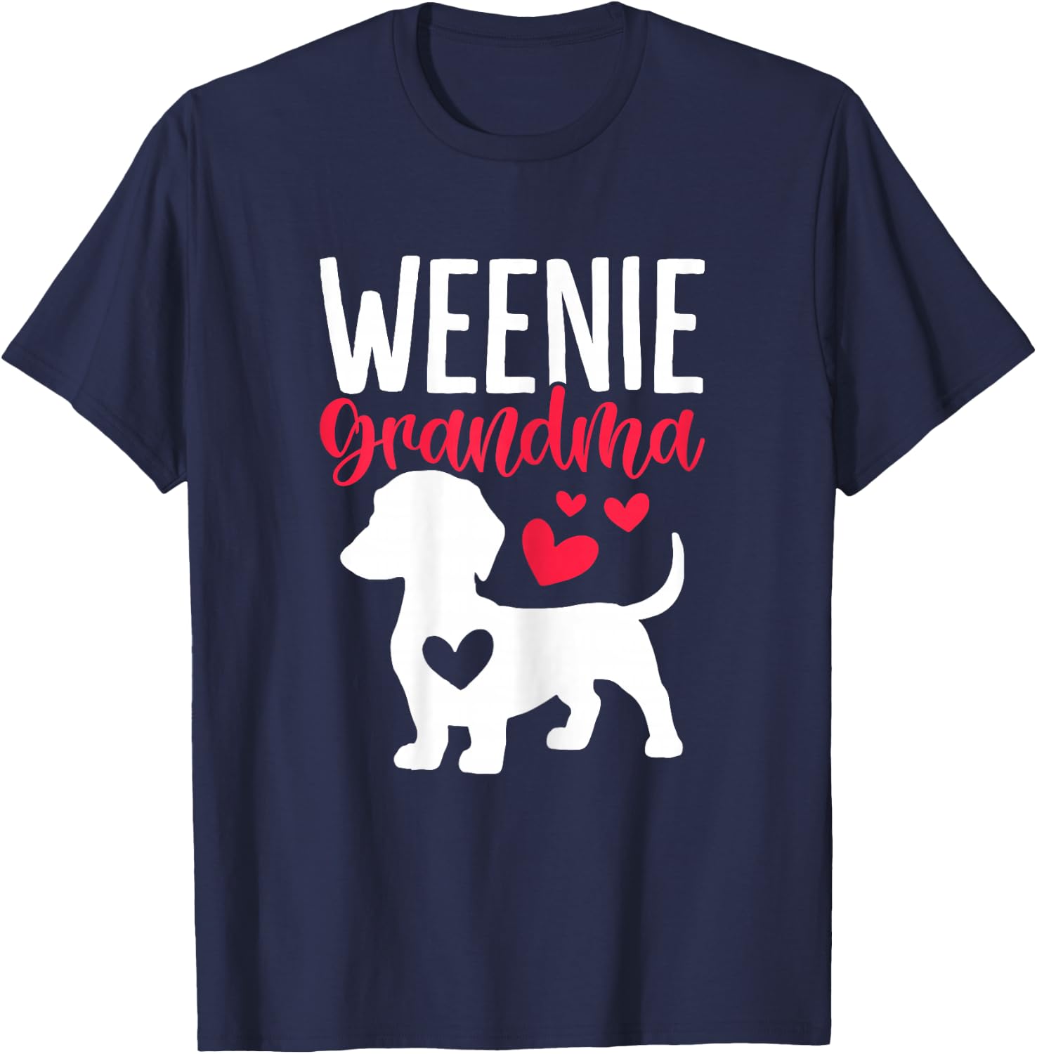 Weenie Grandma Funny Dog Grandma Dachshund Dog Lovers T-Shirt - T-Shirt | Navy