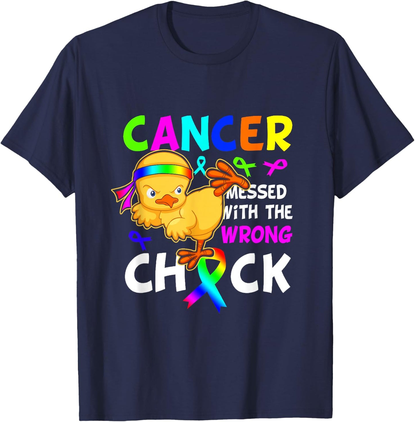 Cancer Messed With Wrong Chick Funny Cancer Warrior T-Shirt - T-Shirt | Navy