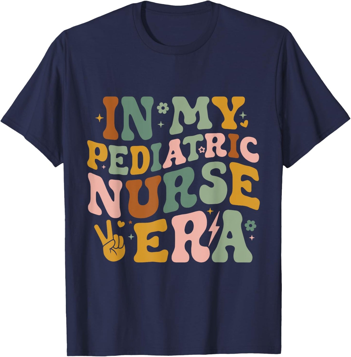 In My Pediatric Nurse Era PICU Nurse Funny Pediatric Nurse T-Shirt - T-Shirt | Navy