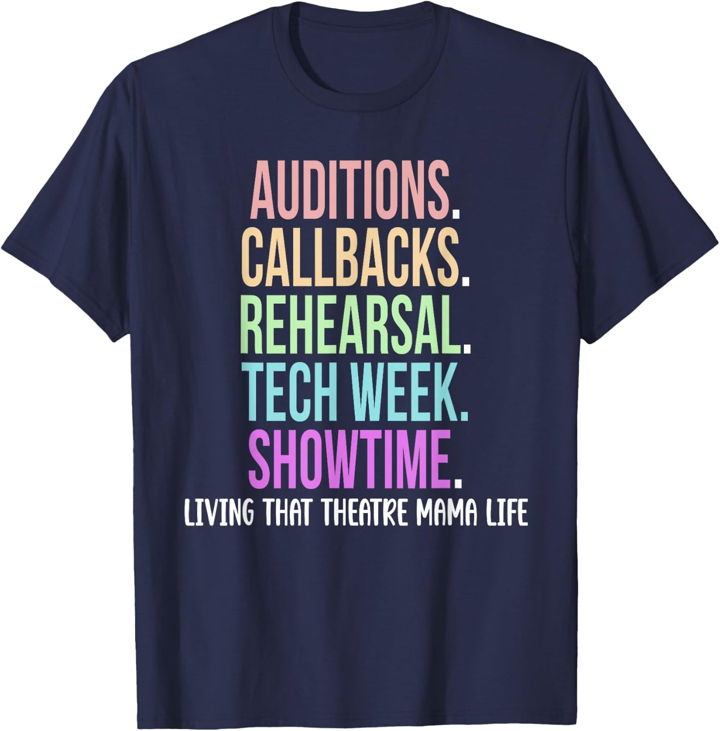 Theatre Mama Life Theatre Actress Mom Theater Mom T-Shirt - T-Shirt | Navy