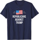 Republicans Against Trump T-Shirt - T-Shirt | Navy