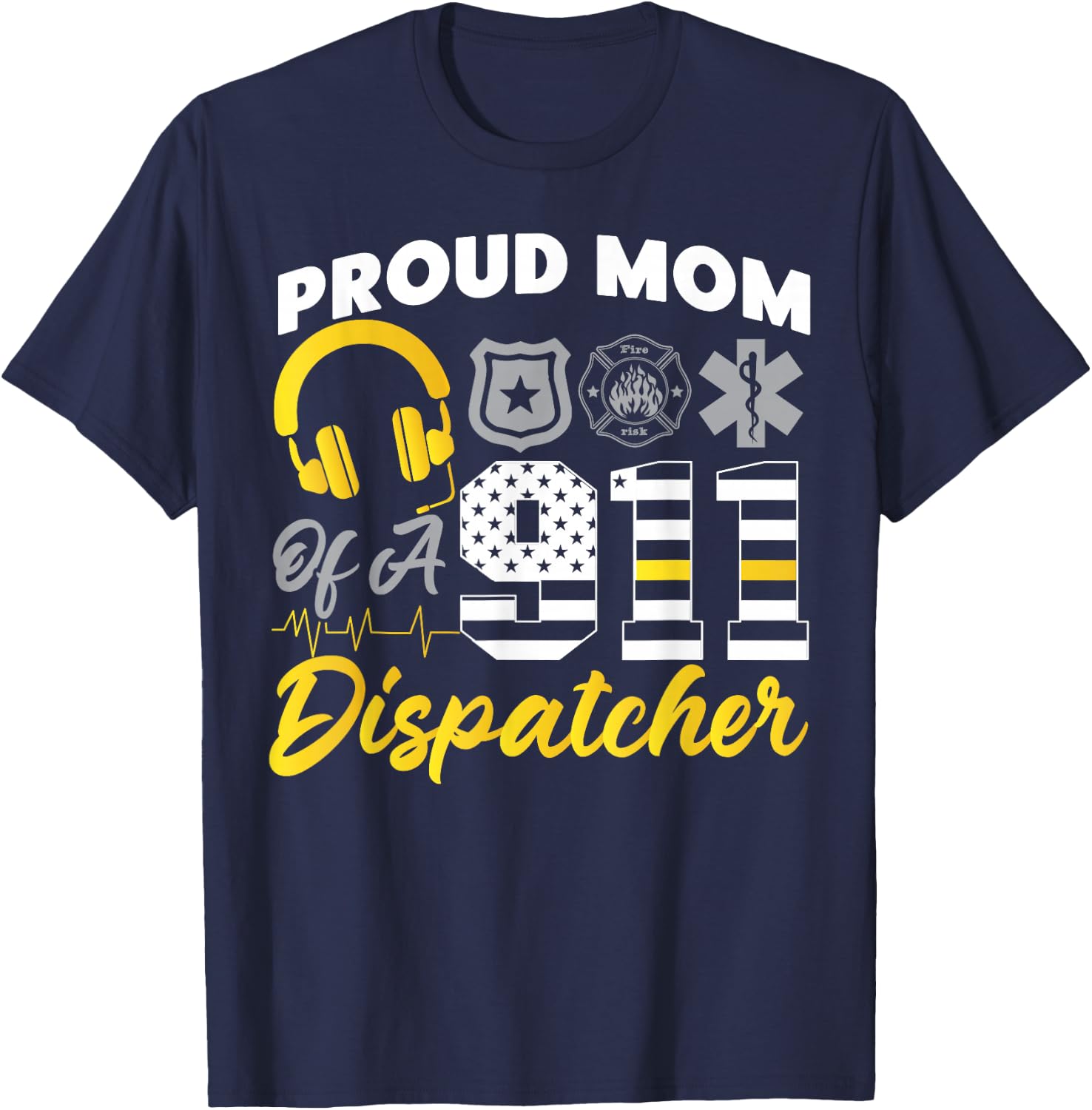 911 Dispatcher Thin Gold Yellow Line Mom American Flag Proud T-Shirt - T-Shirt | Navy