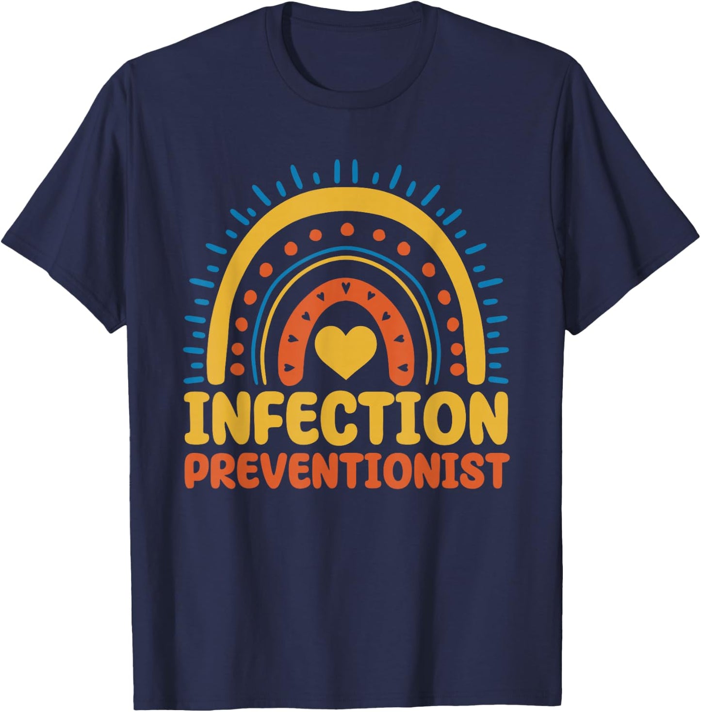 Infection Preventionist Boho Rainbow Hygiene Management T-Shirt - T-Shirt | Navy