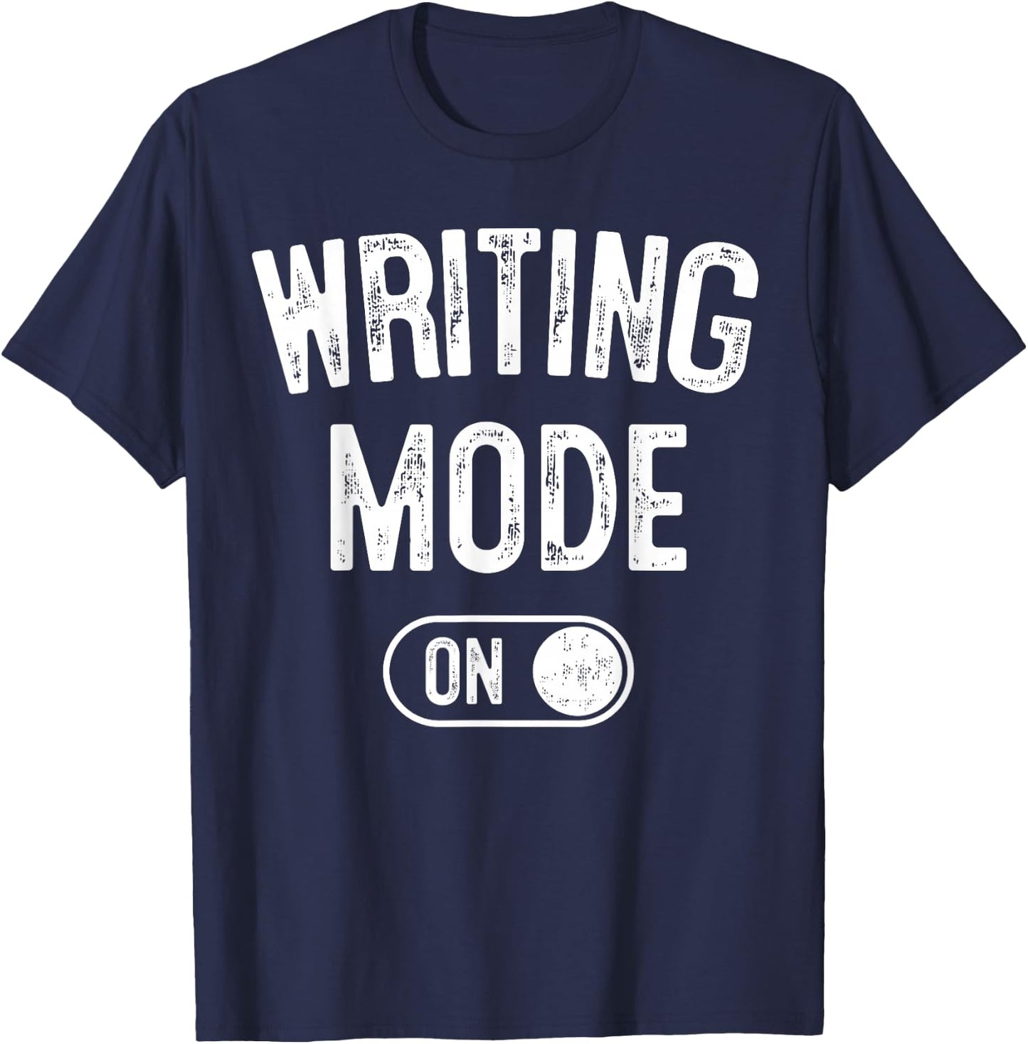 Writing Mode On Funny Writer Gift Author Blogger Journalist T-Shirt - T-Shirt | Navy