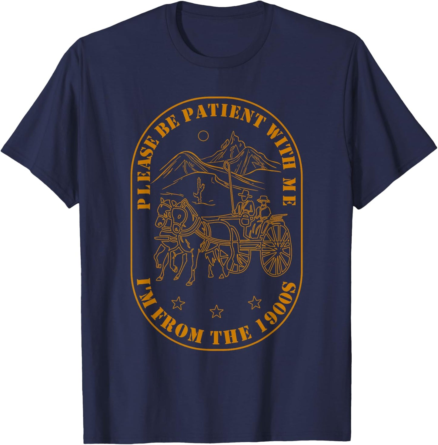 Please Be Patient with Me I'm From The 1900's Vintage Wagon T-Shirt - T-Shirt | Navy