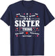 Its A Sister Thing Sibling Love Family Sisterhood Sis T-Shirt - T-Shirt | Navy
