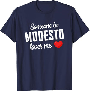 Someone In Modesto Loves Me T-Shirt - T-Shirt | Navy
