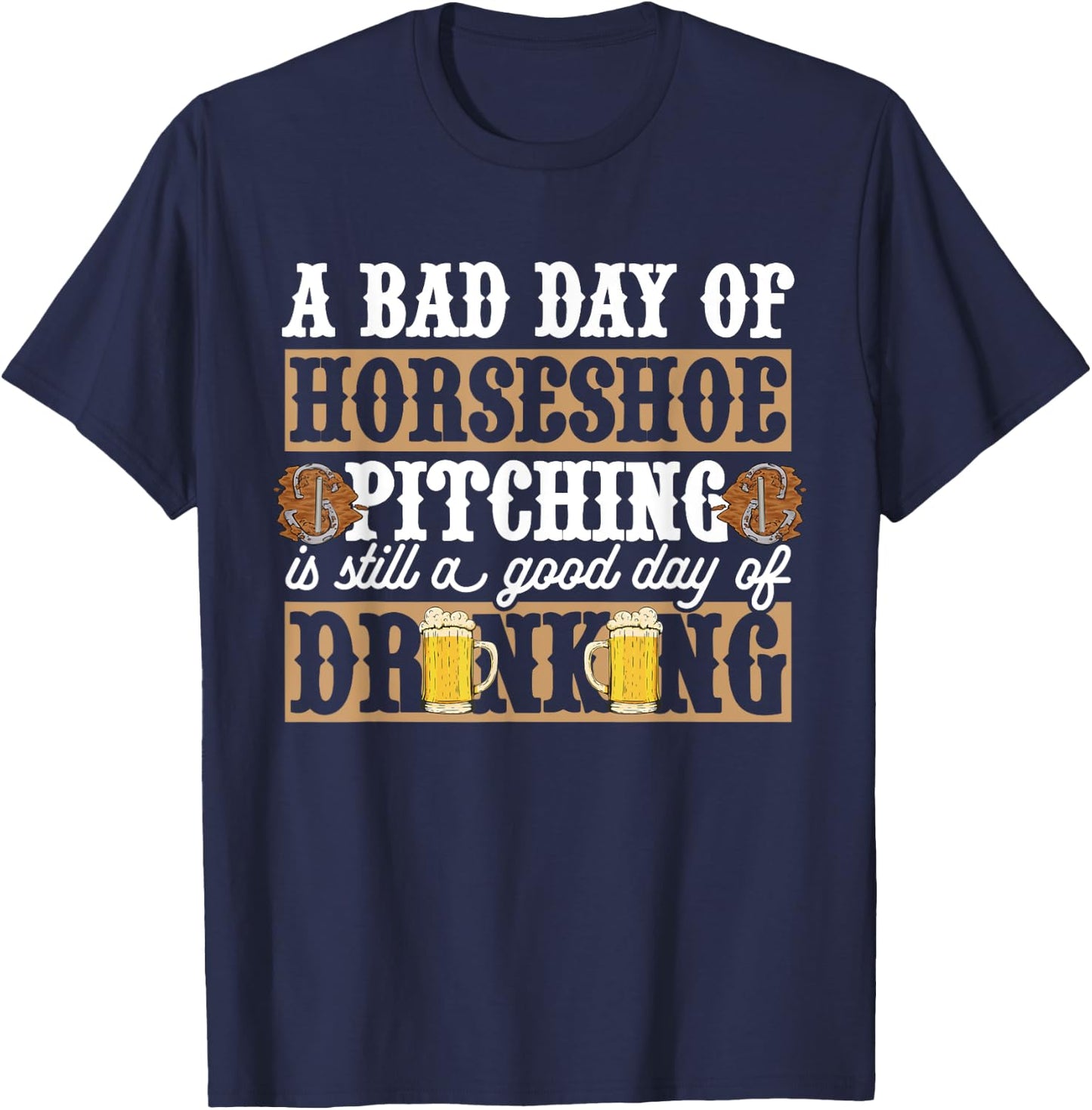 Horseshoes Game Beer Drinking Horseshoe Pitching T-Shirt - T-Shirt | Navy
