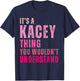 It's A Kacey Thing You Wouldn't Understand Kacey Vintage T-Shirt - T-Shirt | Navy