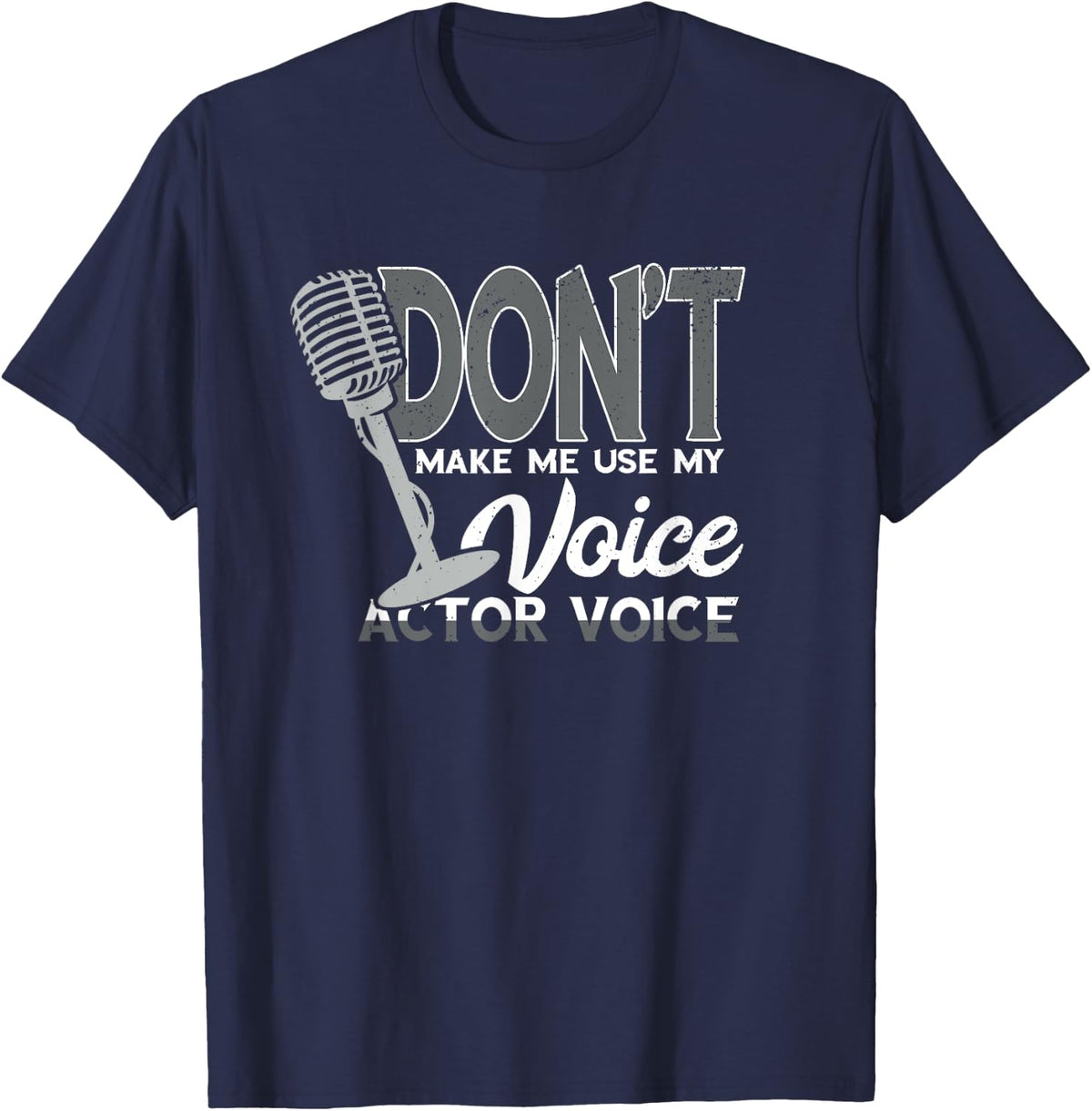 Voice Acting Voice Voice Over Artist Acting Voice Actor T-Shirt - T-Shirt | Navy