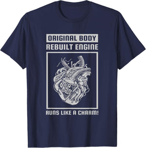 Original Body Rebuilt Engine Runs Like A Charm Open Heart T-Shirt - T-Shirt | Navy