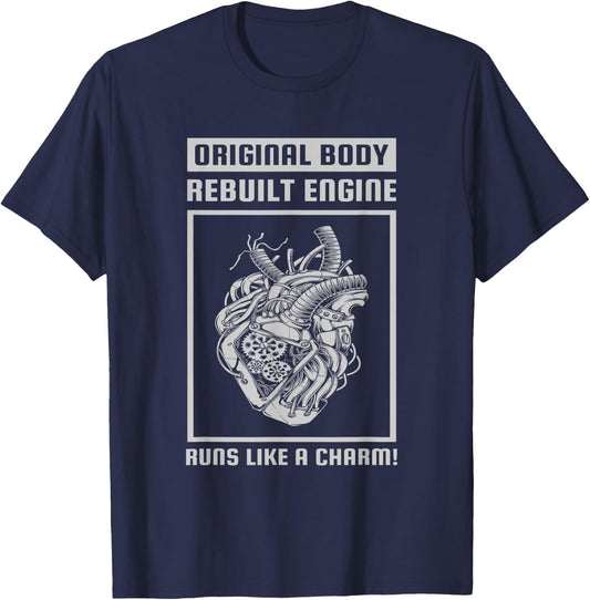 Original Body Rebuilt Engine Runs Like A Charm Open Heart T-Shirt - T-Shirt | Navy