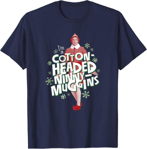 Elf Red Buddy I'm A Cotton-Headed Ninny Muggins T-Shirt - T-Shirt | Navy
