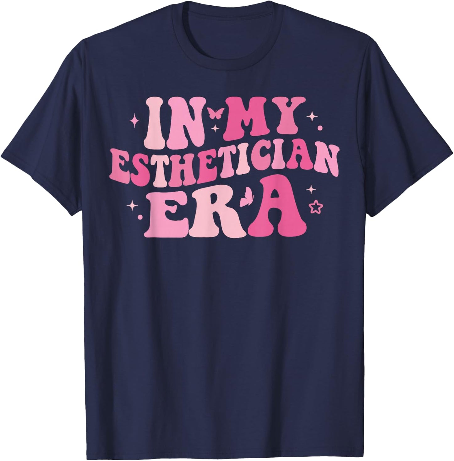 In My Esthetician Era Makeup Artist Esthetician Graduation T-Shirt - T-Shirt | Navy