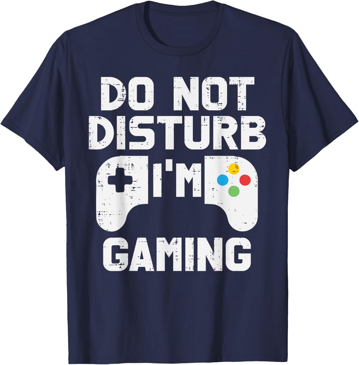 Do Not Disturb Im Gaming Funny Gamer Men Boys Kids Teen T-Shirt - T-Shirt | Navy
