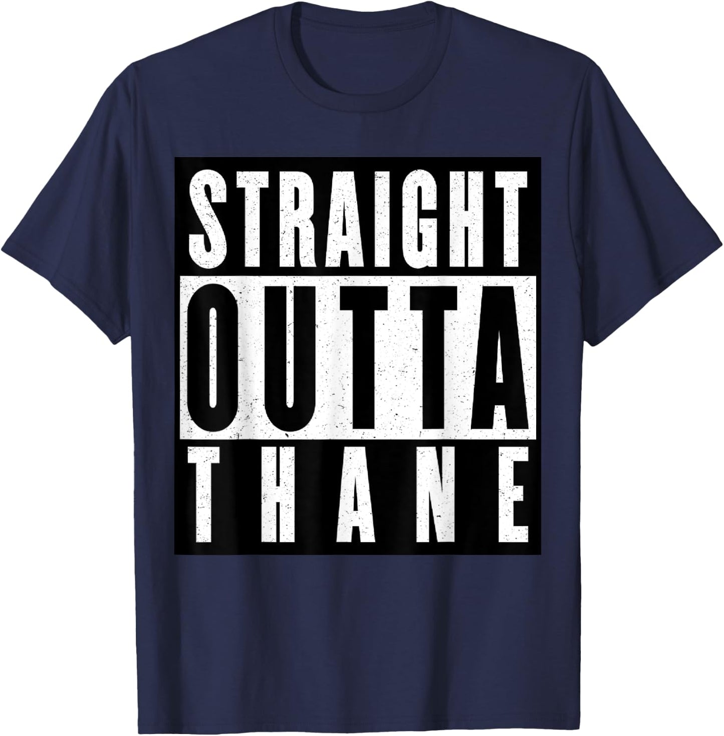 Straight Outta Thane India T-Shirt - T-Shirt | Navy