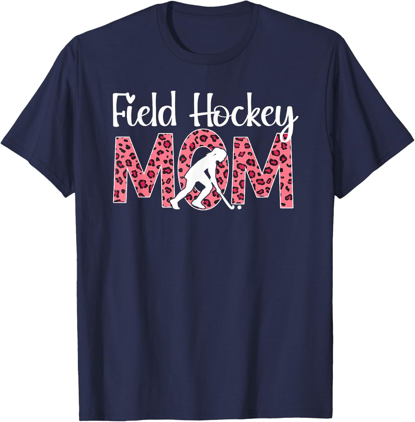Field Hockey Mom Leopard Mom Of A Field Hockey Player Mother T-Shirt - T-Shirt | Navy