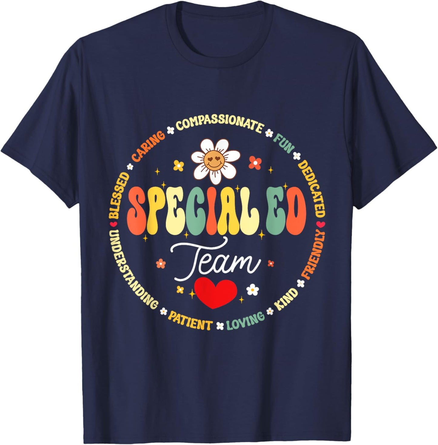 Special Education Teacher Special ED Team Life SPED T-Shirt - T-Shirt | Navy