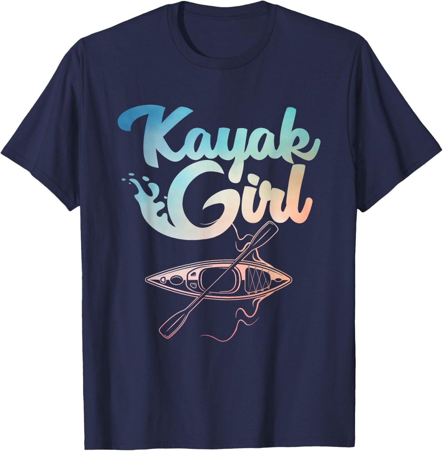Funny Kayak Design For Girls Women Paddle Boat Kayak Lover T-Shirt - T-Shirt | Navy