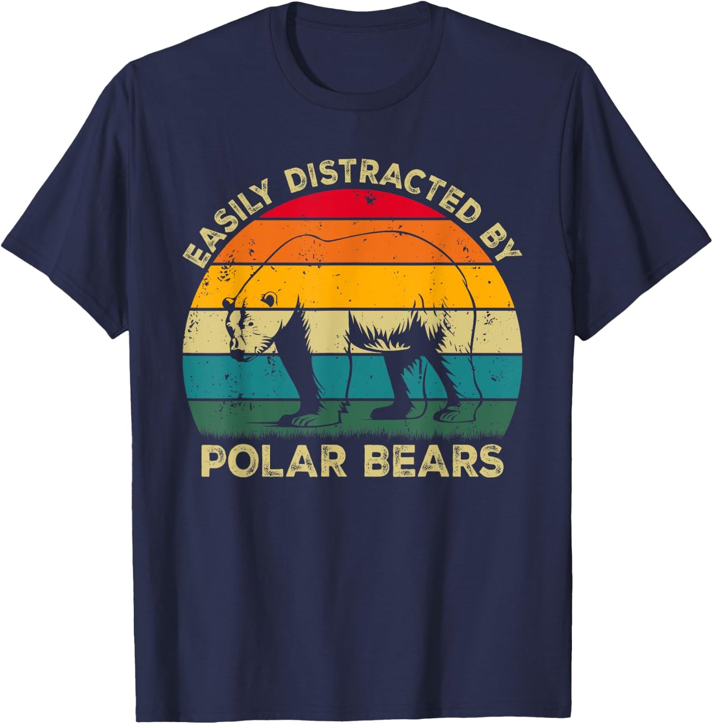 Easily Distracted By Polar Bears, Cute Polar Bear Lovers T-Shirt - T-Shirt | Navy