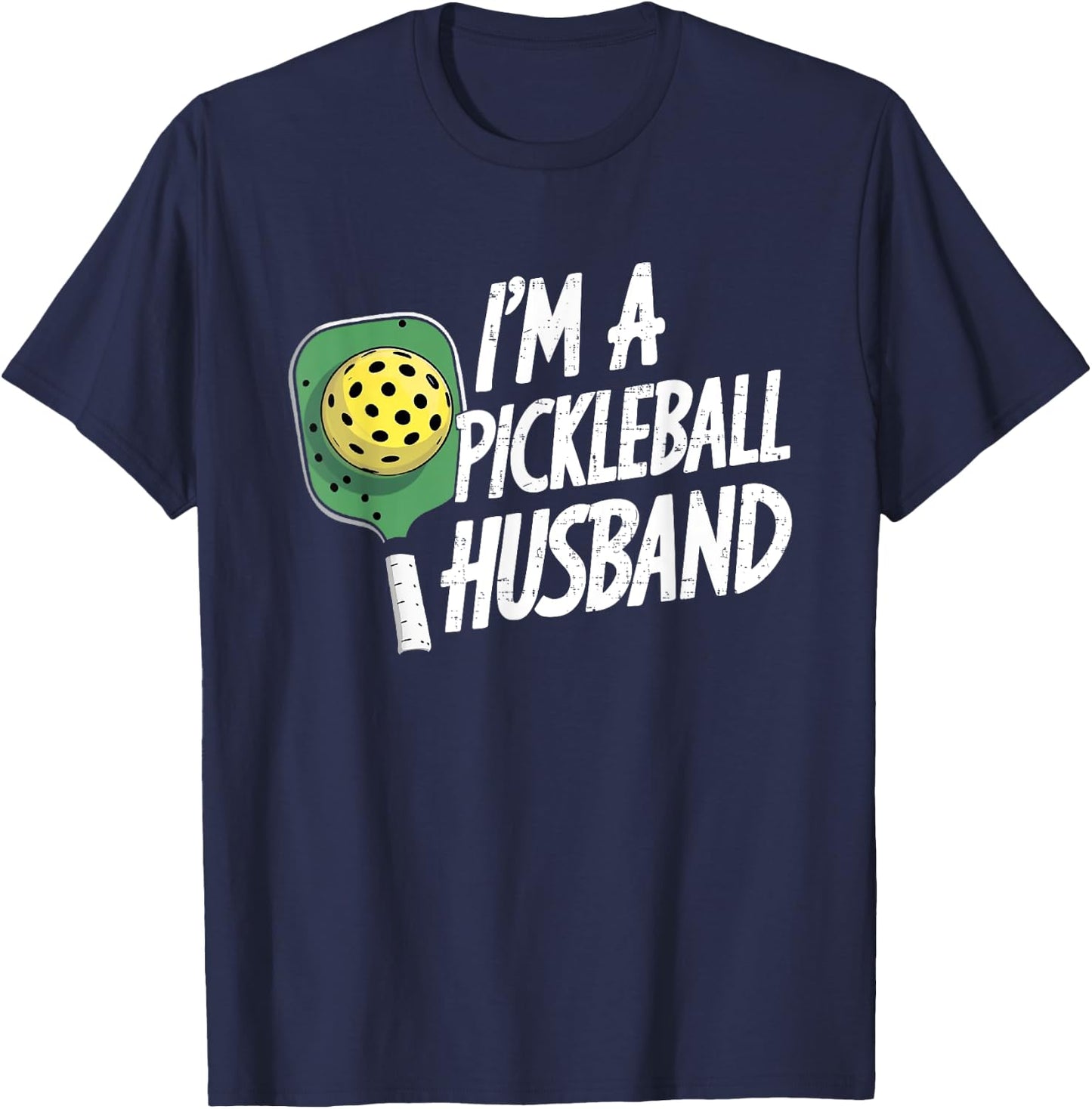 Funny I'm a Pickleball Husband Pickleball Players Wife Women T-Shirt - T-Shirt | Navy