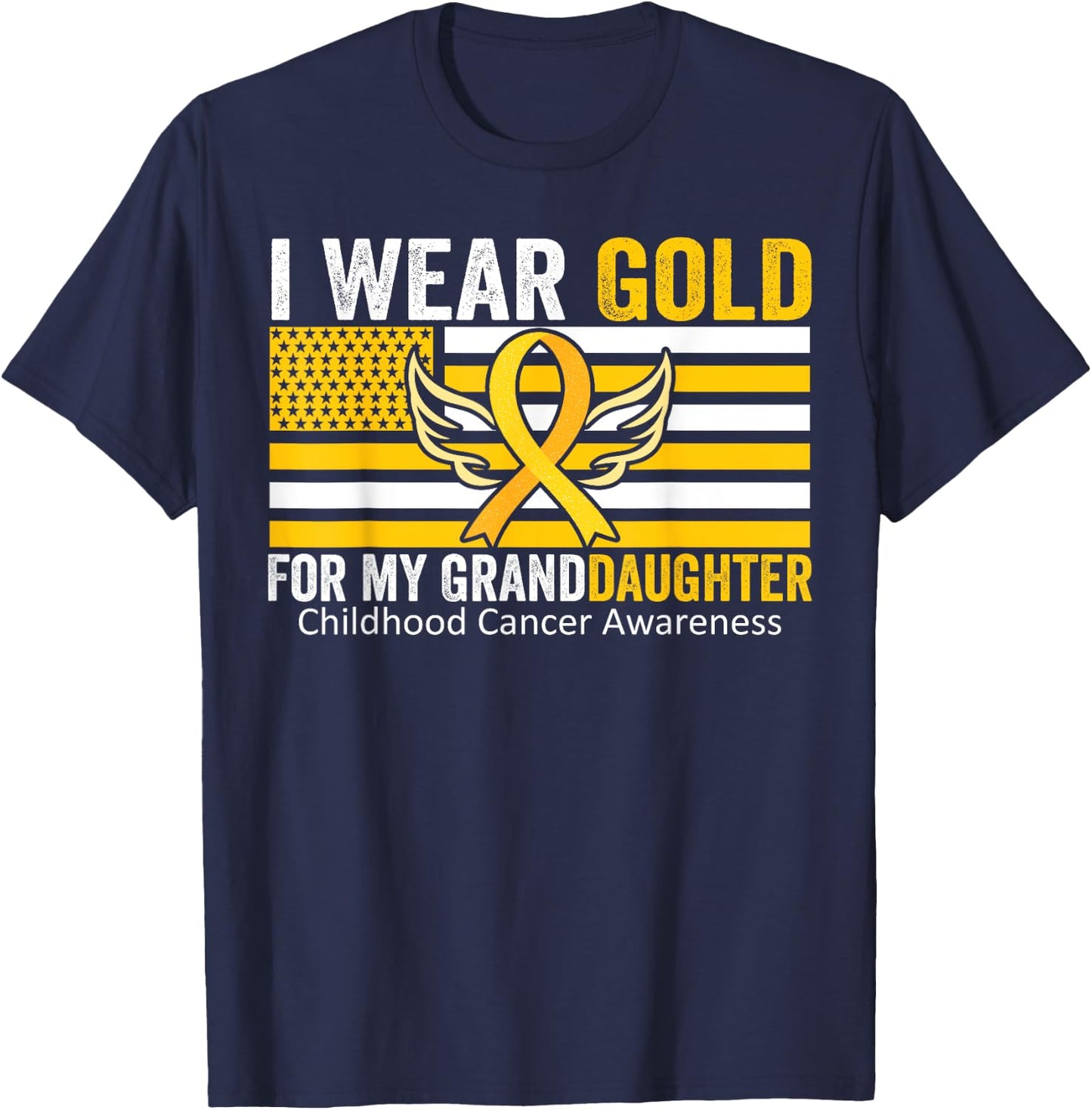 I Wear Gold For My GrandDaughter Childhood Cancer USA Flag Men T-Shirt - T-Shirt | Navy