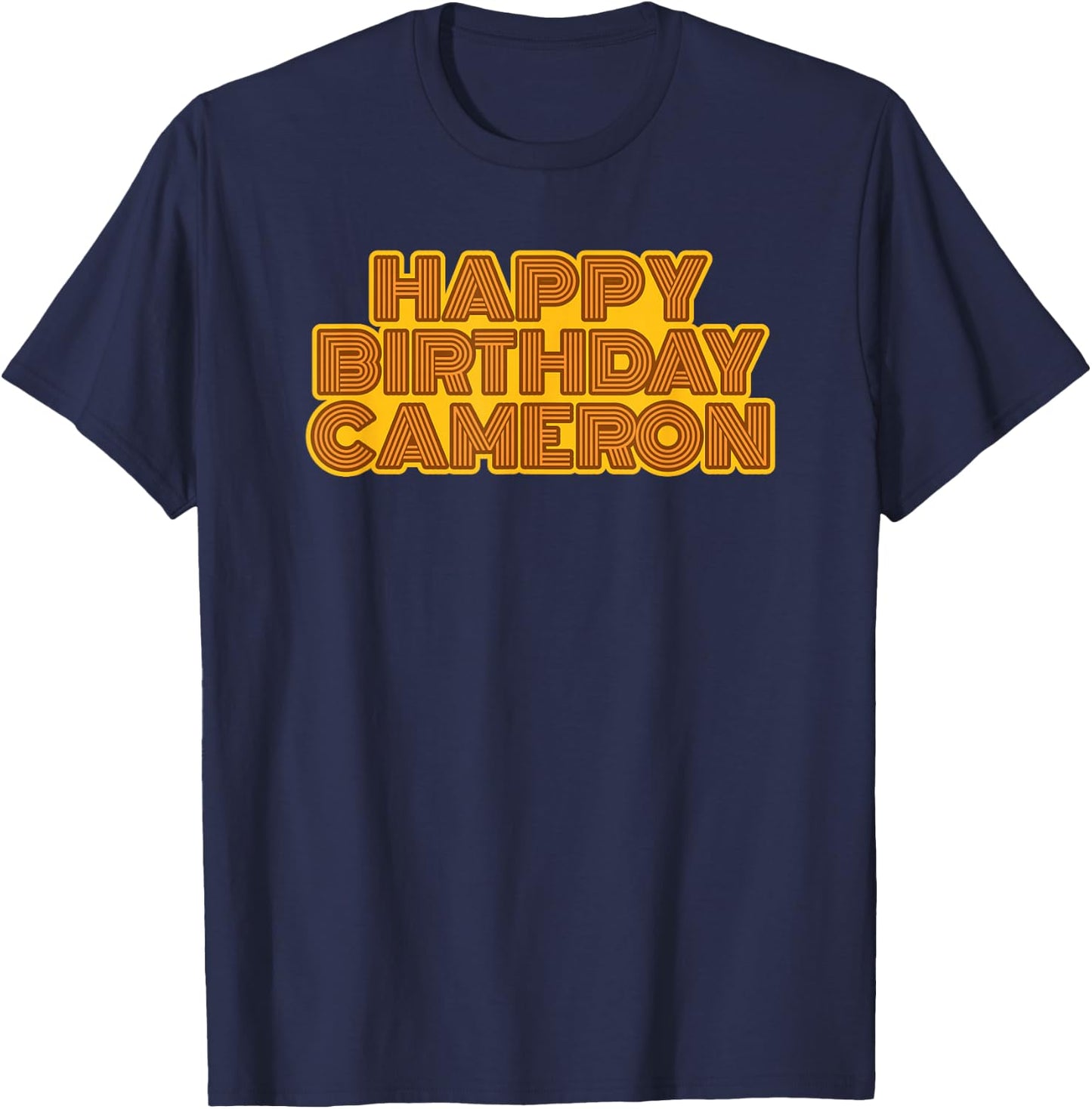 Happy Birthday Cameron Personalized Name Retro Typography T-Shirt - T-Shirt | Navy
