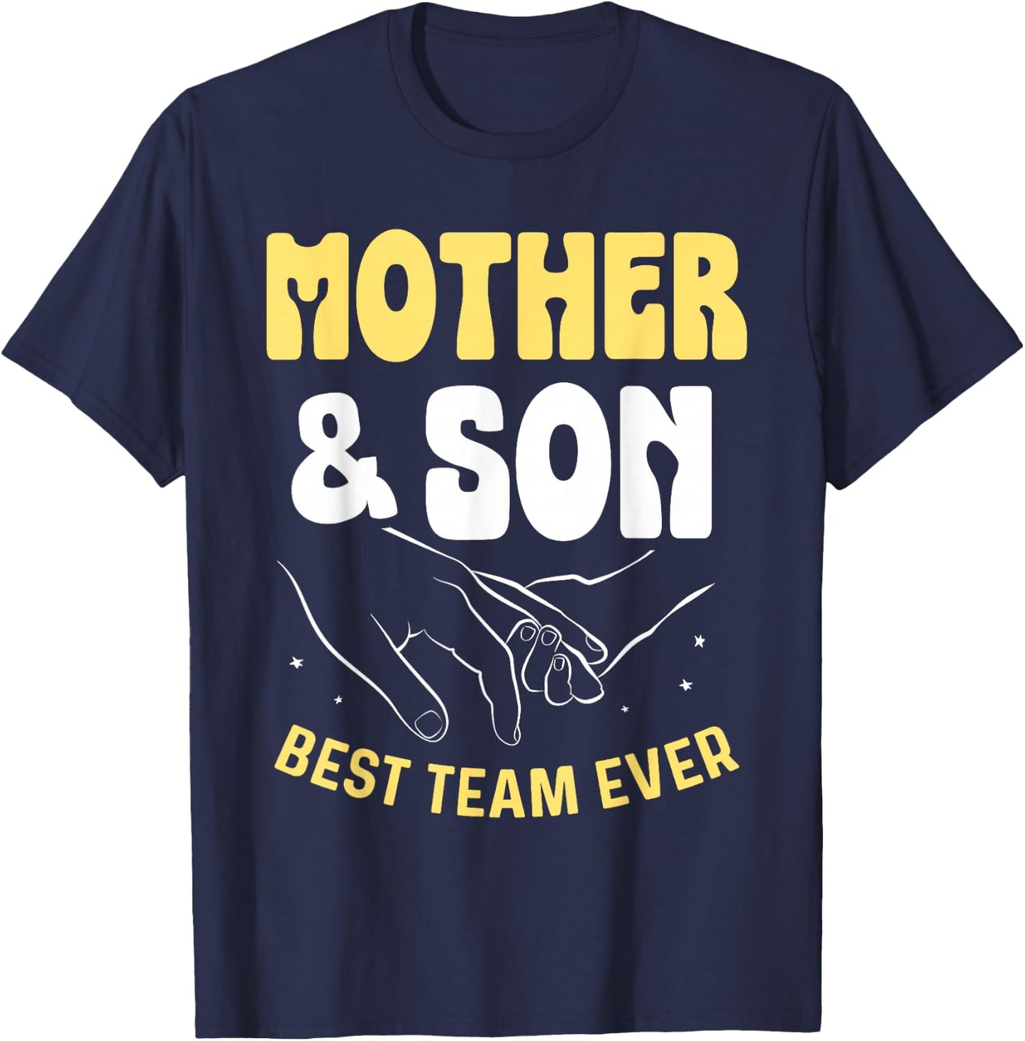 Mother & Son Best Team Ever Sons Mom Matching Mother Son T-Shirt - T-Shirt | Navy