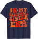 In My Basketball Sister Era Groovy Basketball Sister T-Shirt - T-Shirt | Navy