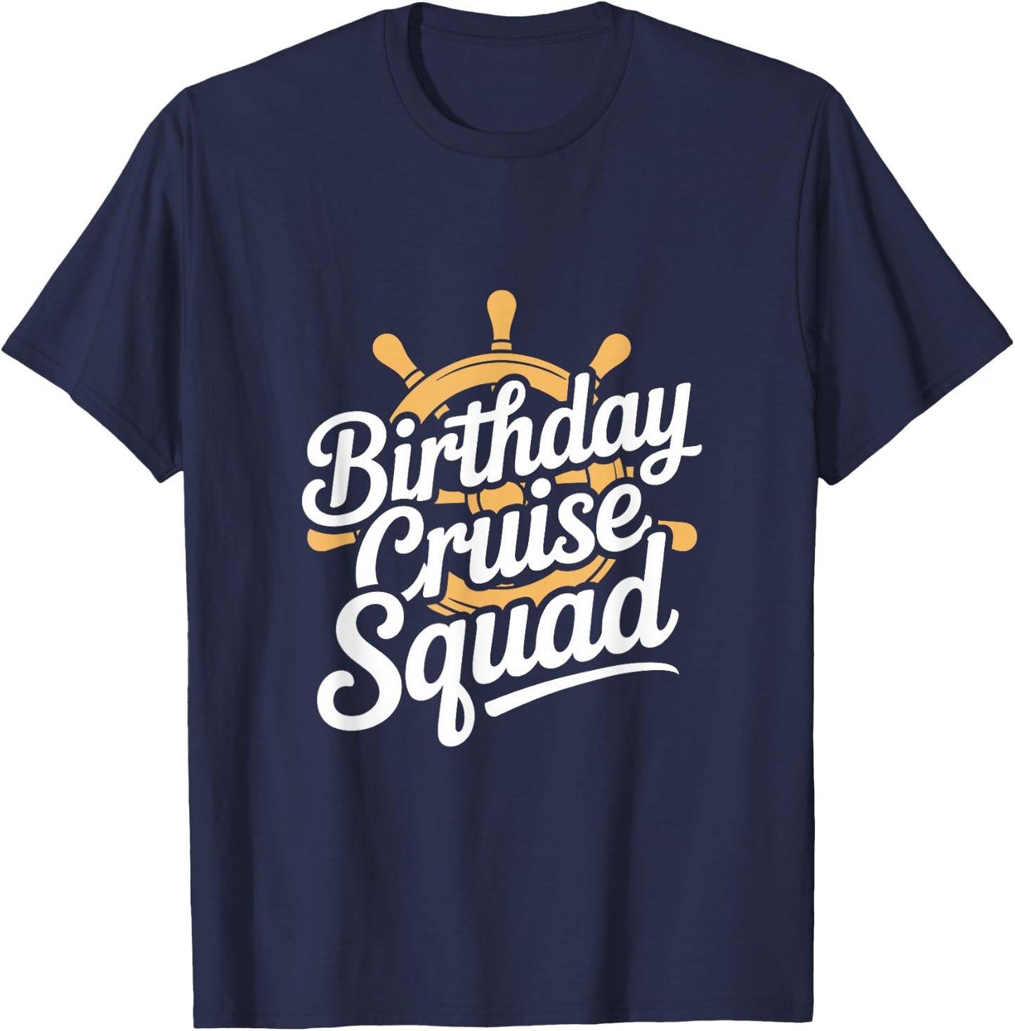 Birthday Cruise Squad Nautical Party Crew T-Shirt - T-Shirt | Navy
