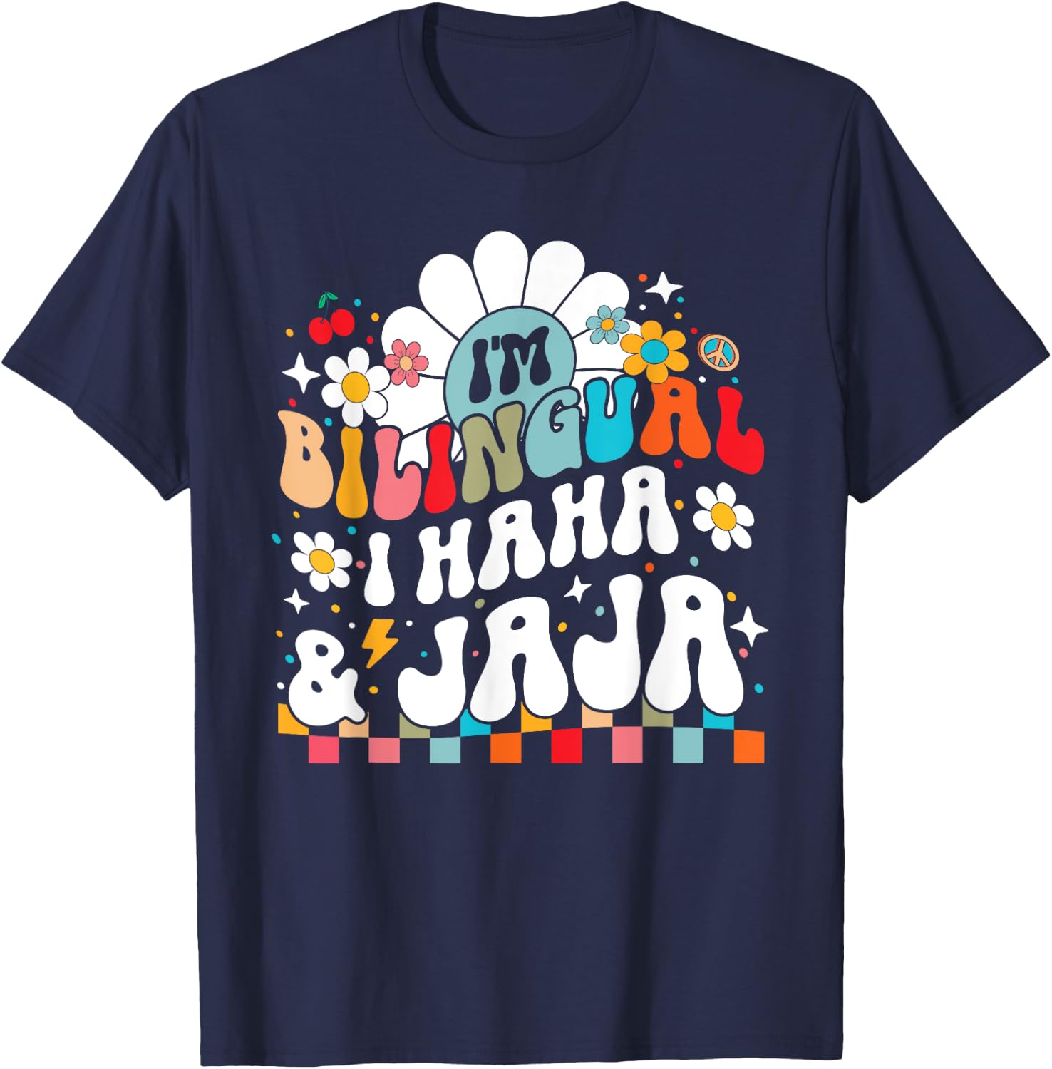 I'm Bilingual I haha and jaja Hispanic heritage month 2025 T-Shirt - T-Shirt | Navy