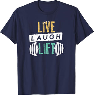 Live Laugh Lift Gym And Fitness Design T-Shirt - T-Shirt | Navy