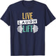 Live Laugh Lift Gym And Fitness Design T-Shirt - T-Shirt | Navy