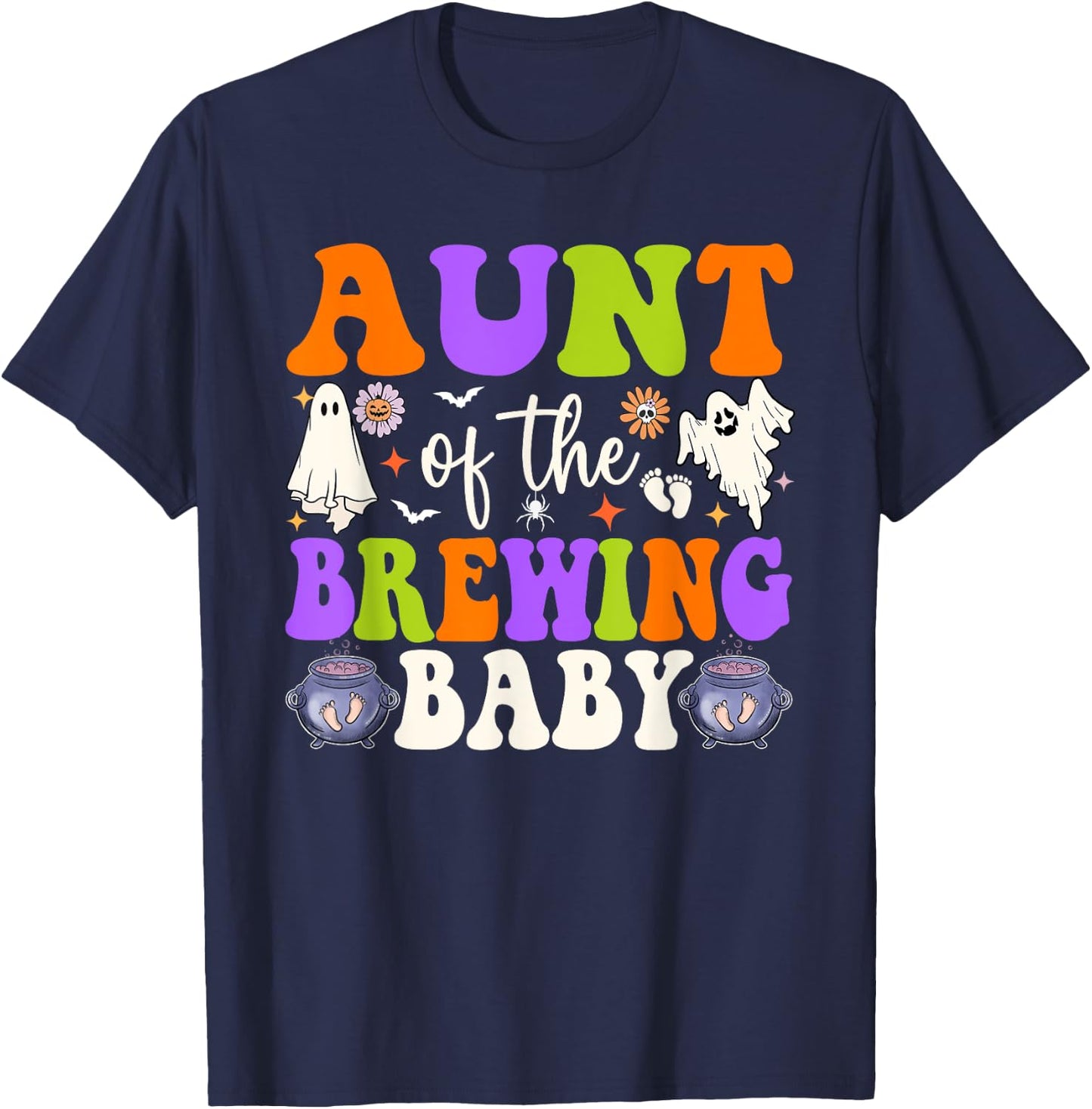 Aunt of the Brewing Baby Halloween Theme Baby Shower Spooky T-Shirt - T-Shirt | Navy