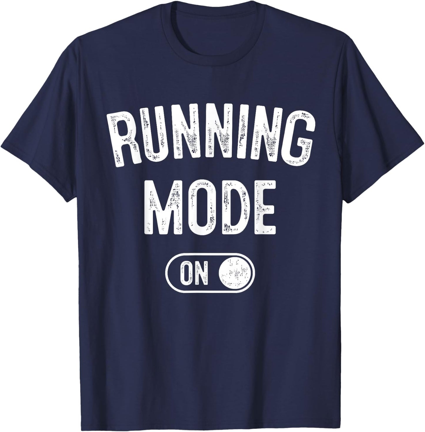 Running Mode On Funny Runner Gift Marathon Runner T-Shirt - T-Shirt | Navy