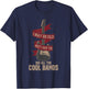 Funny I May Be Old But I Got to See Cool Bands Music Lovers T-Shirt - T-Shirt | Navy
