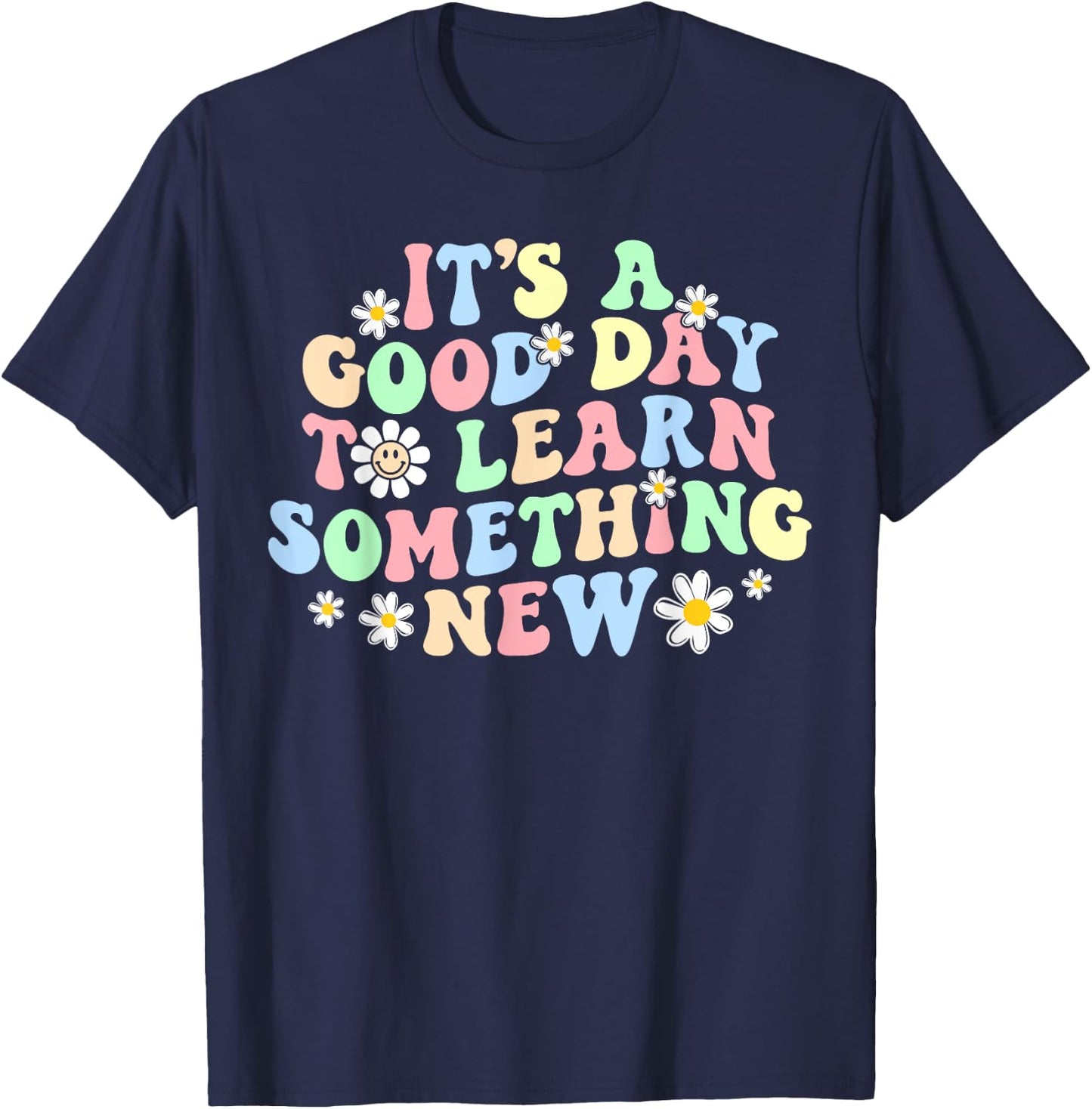 Retro Teacher Shirt, It's A Good Day To Learn Something New Men Women Kids T-Shirt - T-Shirt | Navy