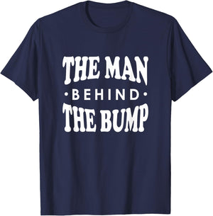 The Man Behind the Bump Shirt, New Dad Father Daddy Gift T-Shirt - T-Shirt | Navy