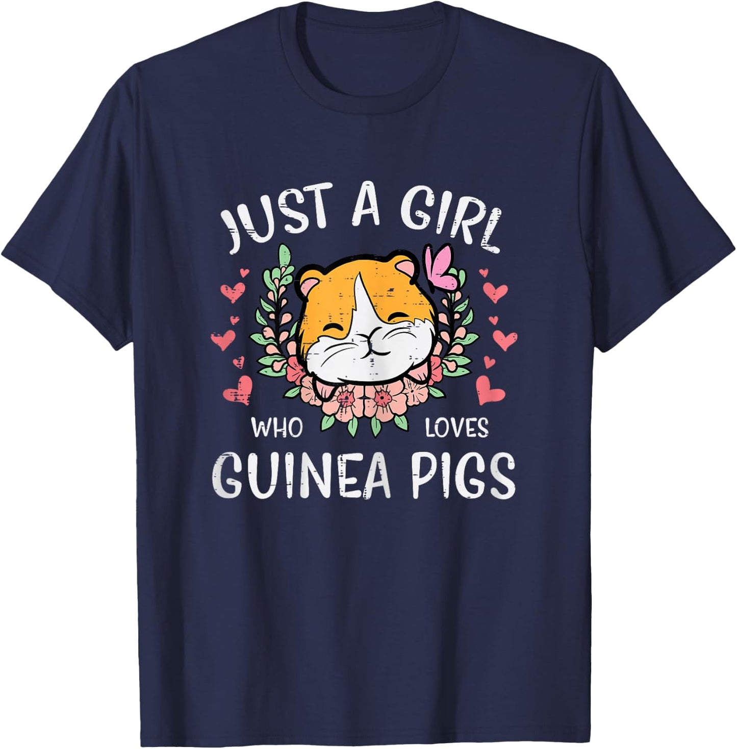 Just A Girl Who Loves Guinea Pigs Cute Cavy Girls Kids Women T-Shirt - T-Shirt | Navy