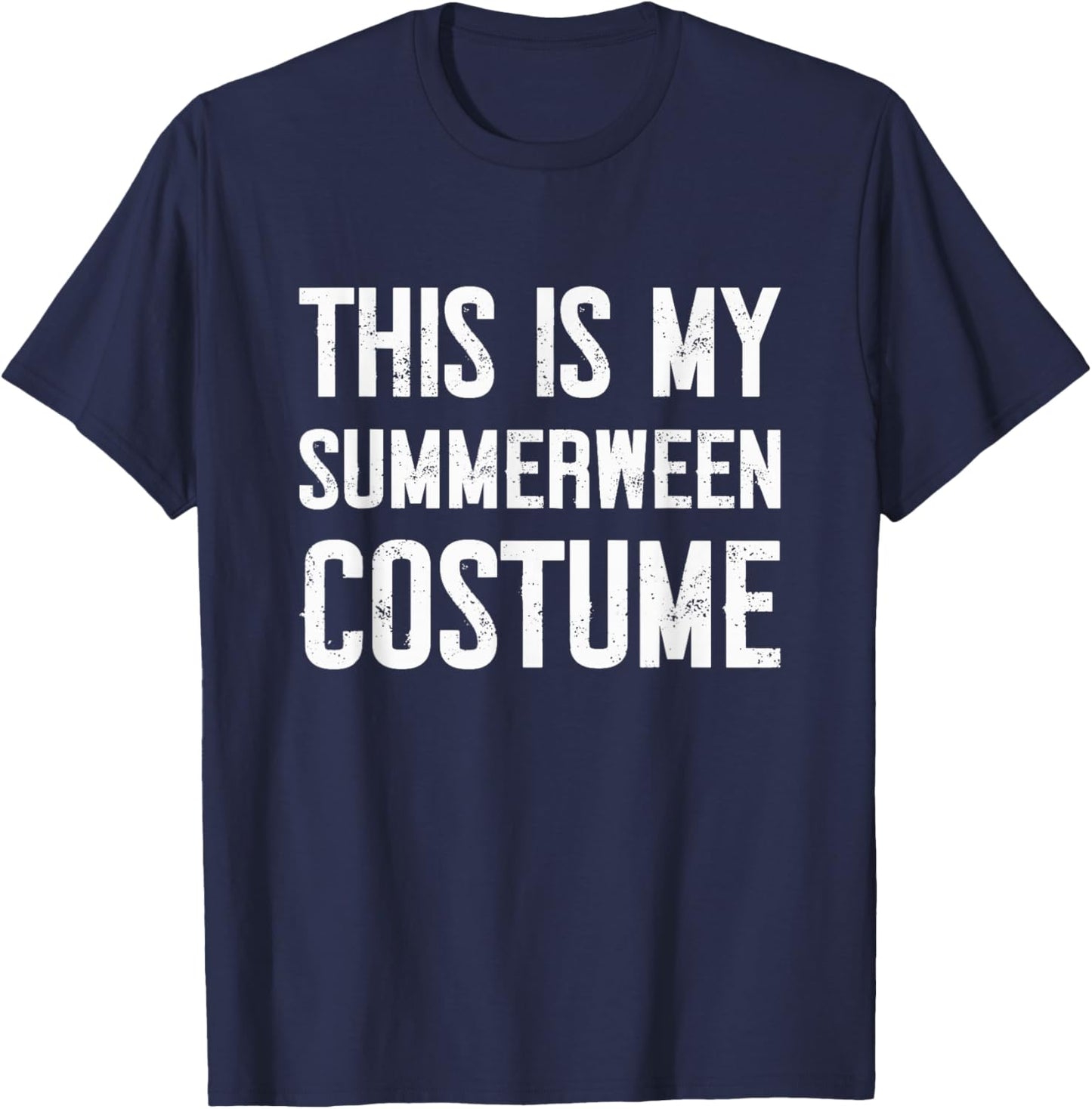This is my Summerween Costume Summer Summerween Halloween T-Shirt - T-Shirt | Navy