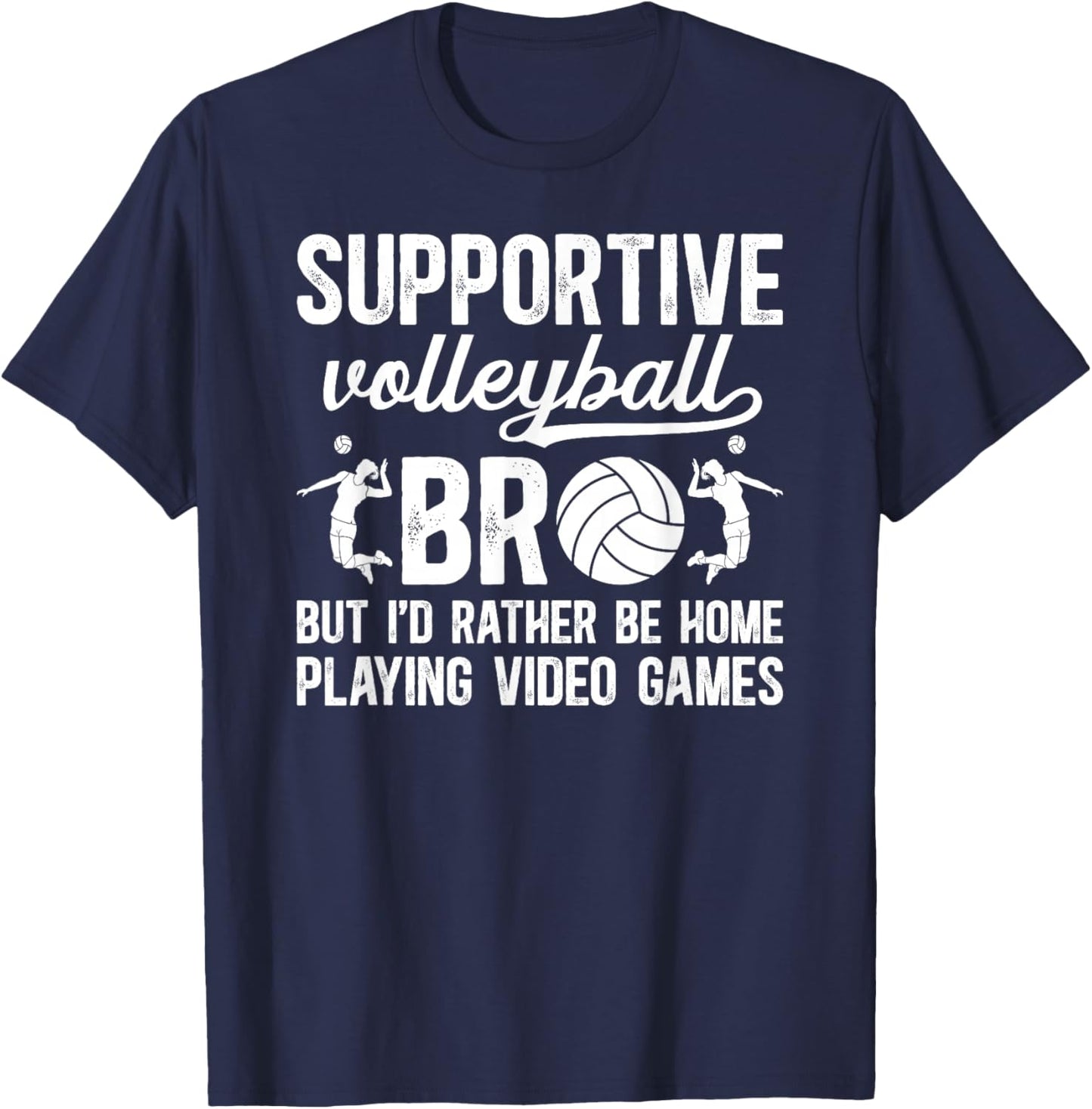 Supportive Volleyball Bro Funny Volleyball Brother T-Shirt - T-Shirt | Navy