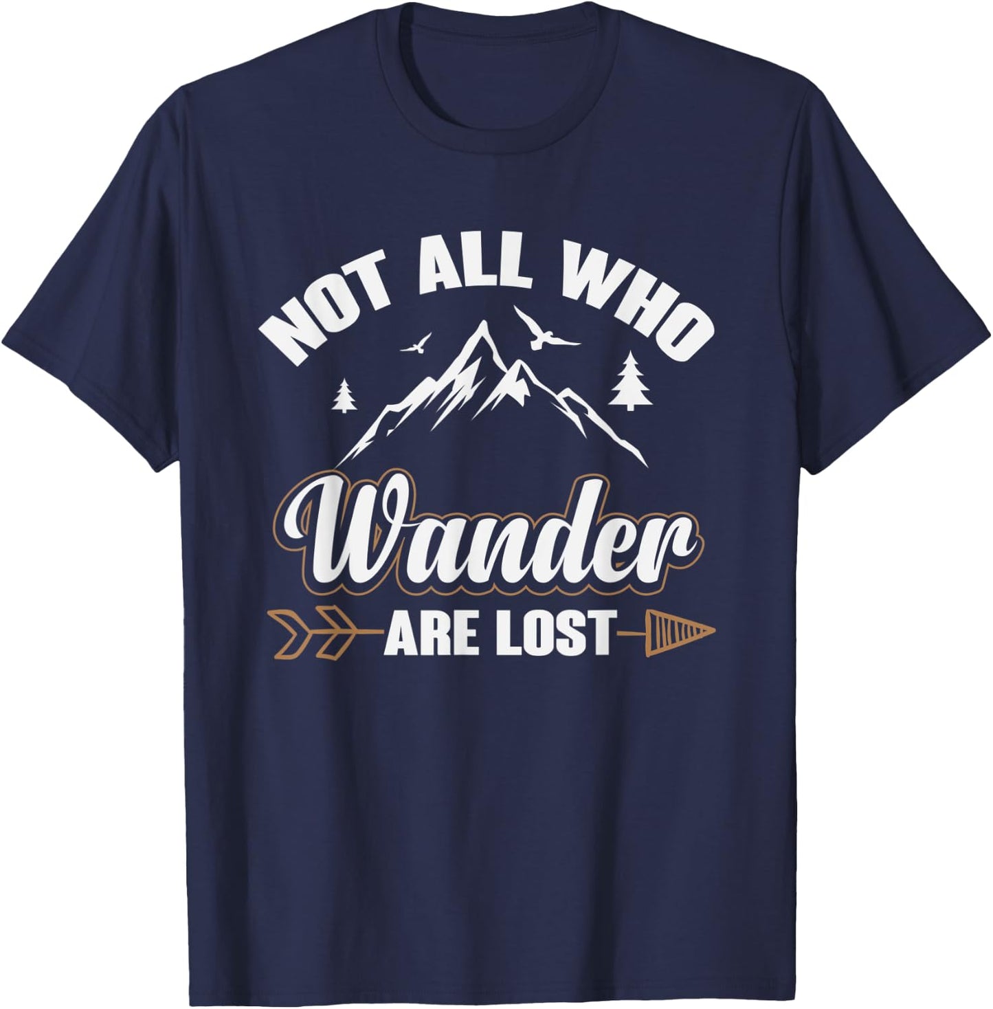 Not All Those Who Wander Are Lost Hiking T-Shirt - T-Shirt | Navy