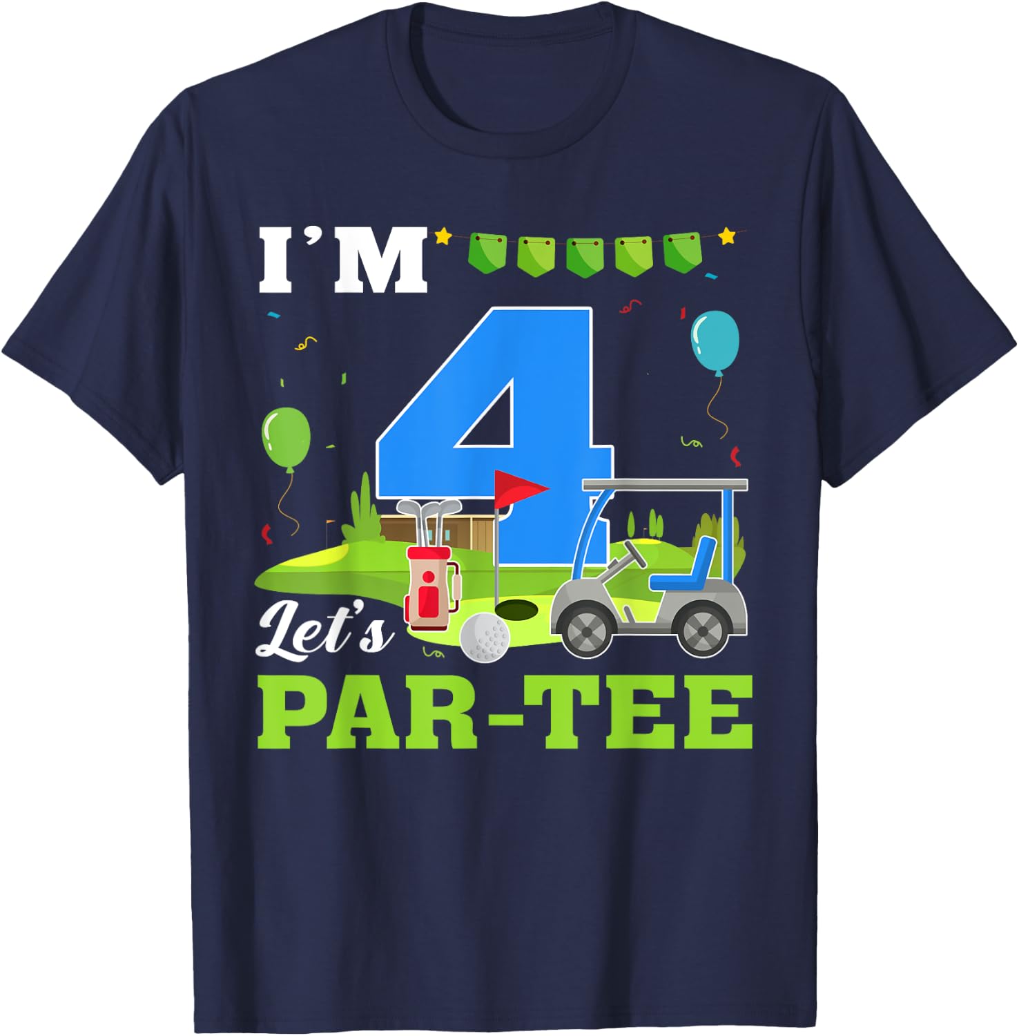 I'm 4 Let's Par- Birthday Golf 4th Party Sport Kids T-Shirt - T-Shirt | Navy