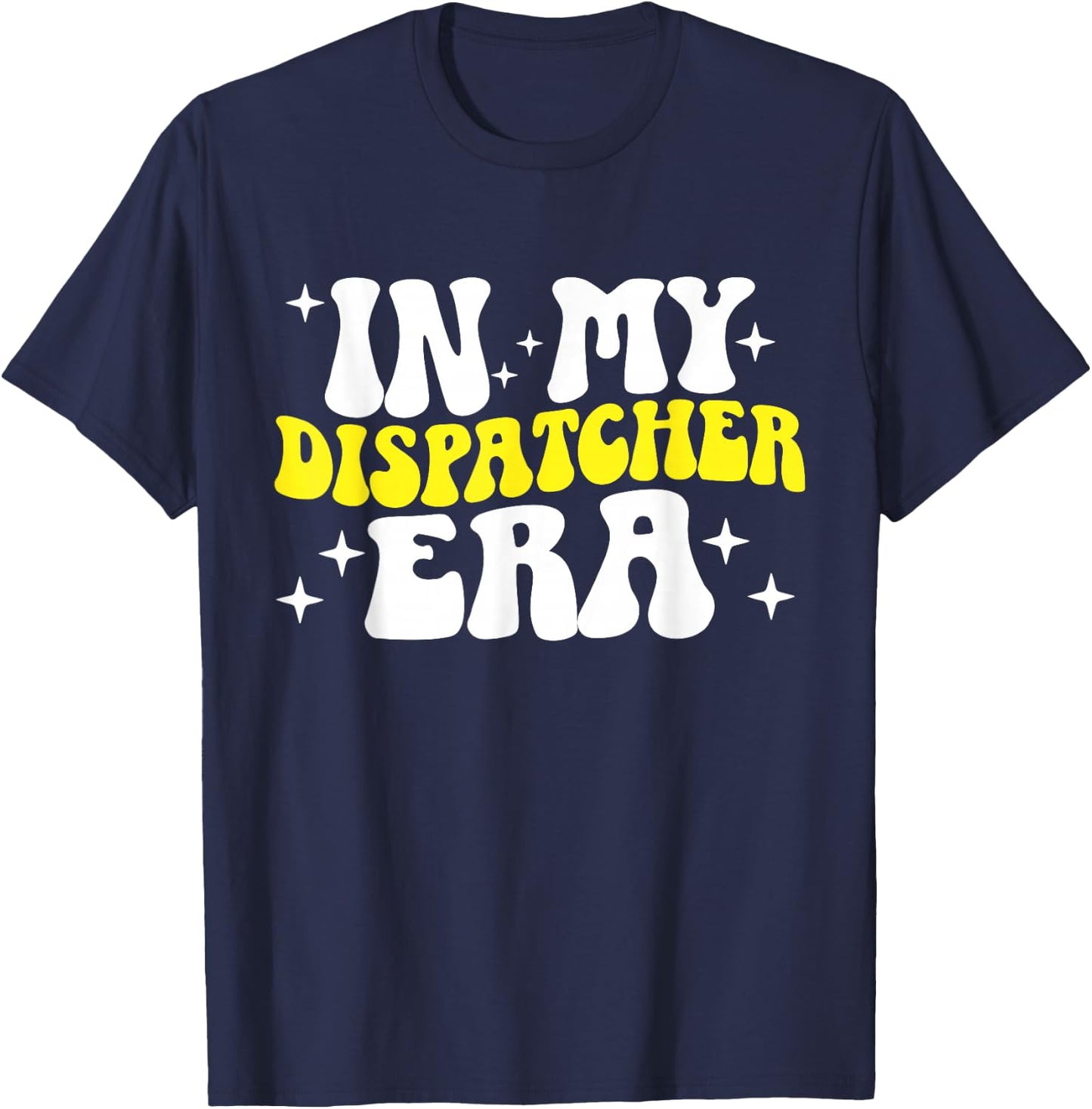 911 Police Emergency In My Dispatcher Era Thin Yellow Line T-Shirt - T-Shirt | Navy