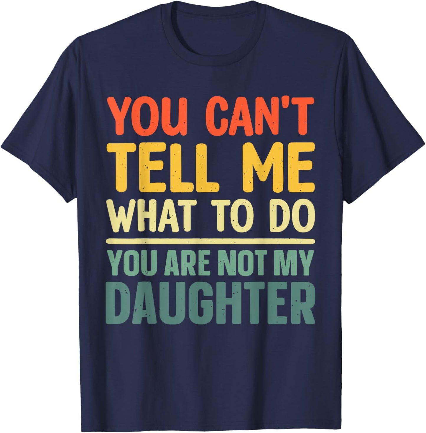Funny Dad Design For Father Daddy Papa Men From Daughter Dad T-Shirt - T-Shirt | Navy