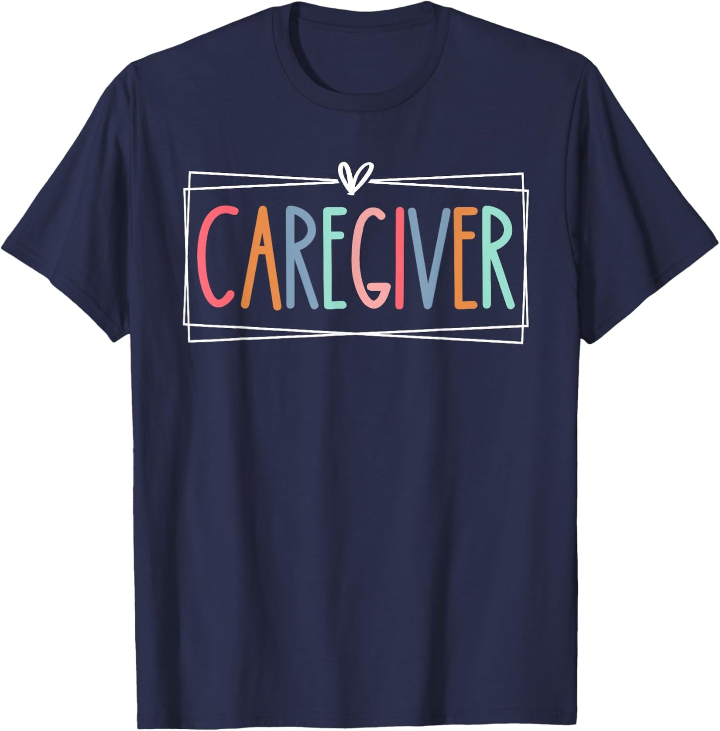 Caregiver Appreciation Heart Retro Care Giver Men T-Shirt - T-Shirt | Navy