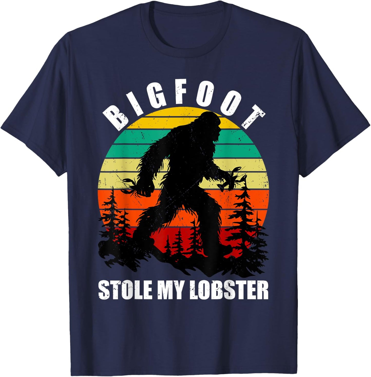 Funny Maine State Bigfoot Stole My Lobster Sc-Fi Sasquatch T-Shirt - T-Shirt | Navy