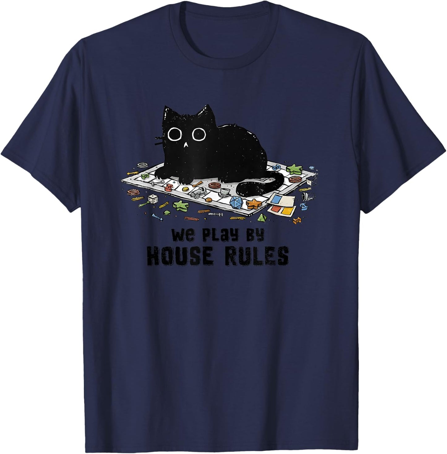 We Play By House Rules Board Games Black Cat T-Shirt - T-Shirt | Navy