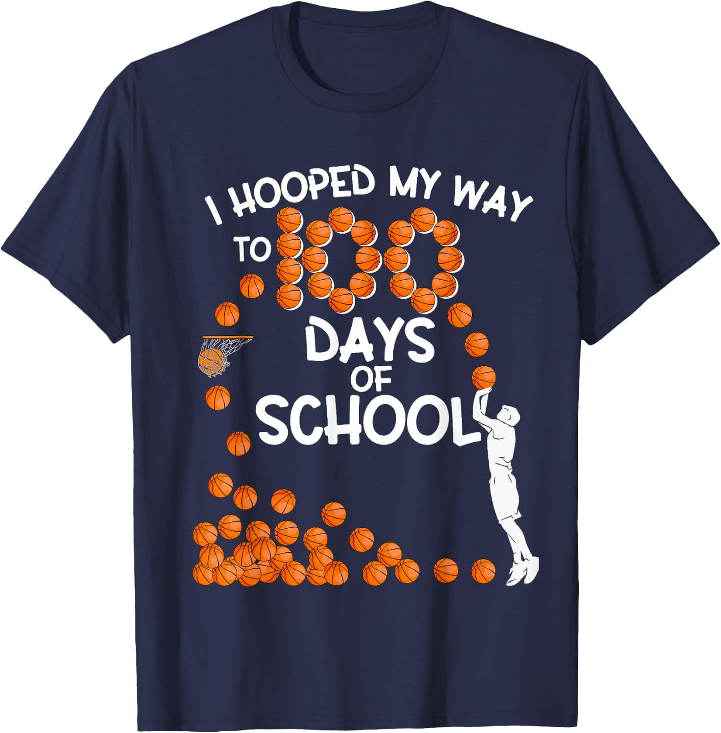 I Hooped My Way To 100 Days Of School Basketball Player T-Shirt - T-Shirt | Navy