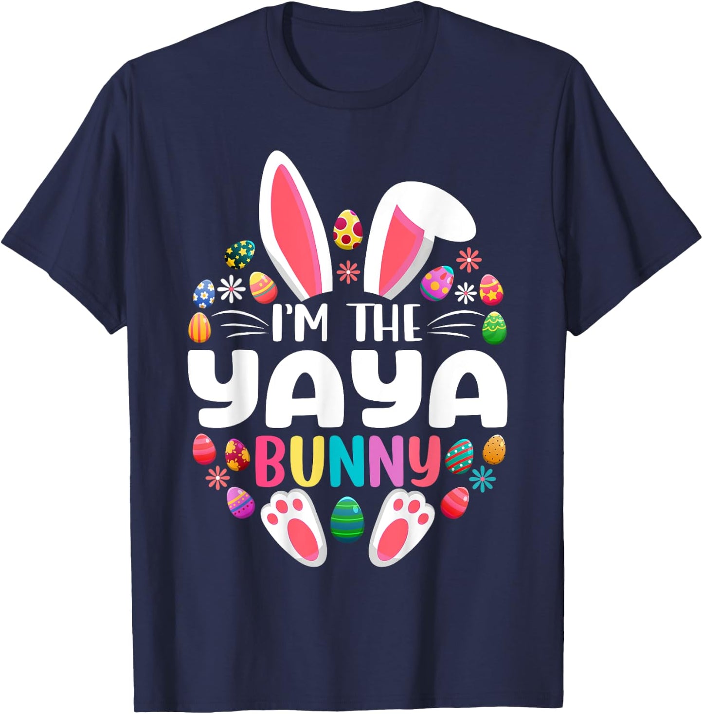 I'm The Yaya Bunny Funny Easter Day Family Matching T-Shirt - T-Shirt | Navy